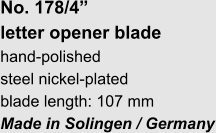 No. 178/4”  letter opener blade hand-polished steel nickel-plated blade length: 107 mm Made in Solingen / Germany